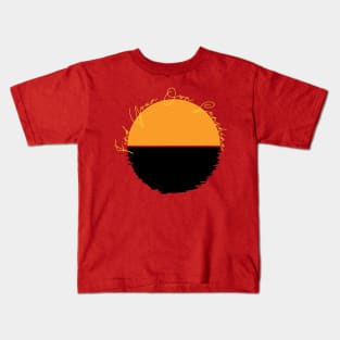 Find your own sunshine Kids T-Shirt